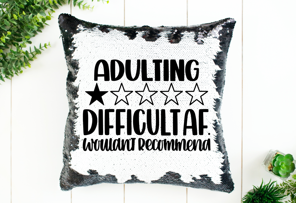 Adulting Difficult AF Sequin Pillow