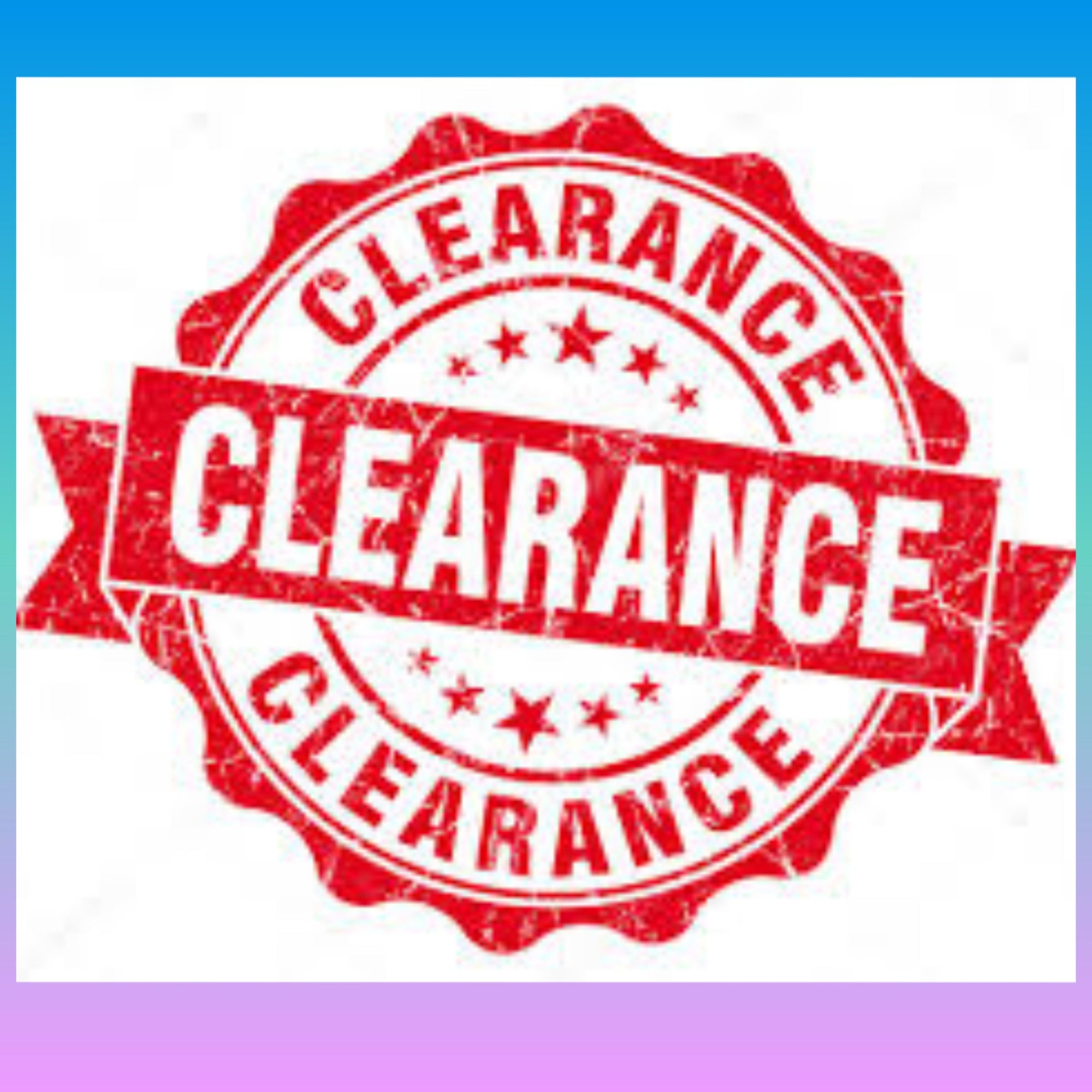 CLEARANCE BLOWOUT