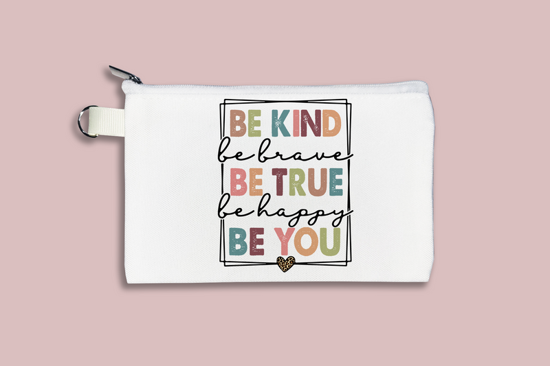 Be Kind Be You Cosmetic Bag