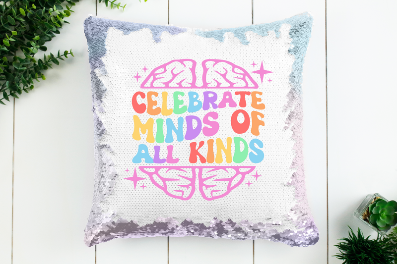 Celebrate Minds of All Kinds Sequin Pillow