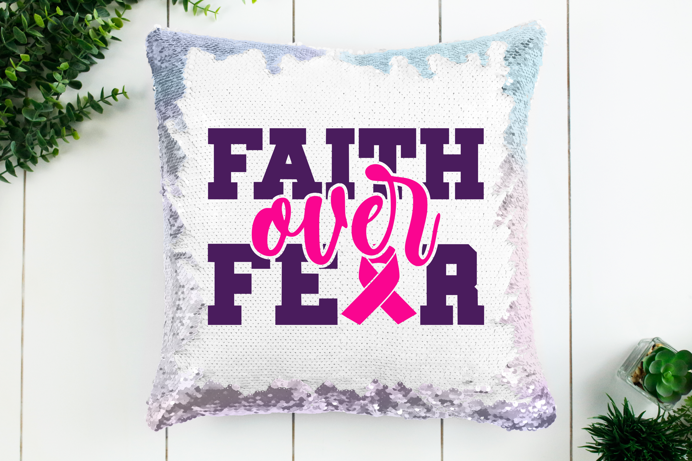 Breast Cancer Faith over Fear Sequin Pillow