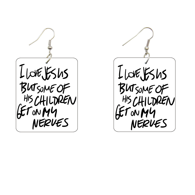 I Love Jesus - His Children Get on My Nerves Wooden Earrings