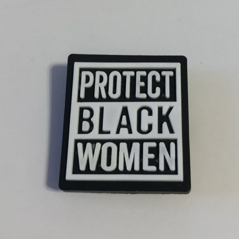 Protect Black Women Shoe Charm