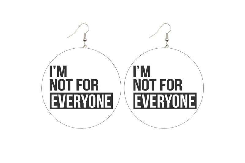 I'm Not For Everyone Wooden Earrings