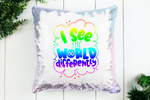 I See The World Differently Sequin Pillow