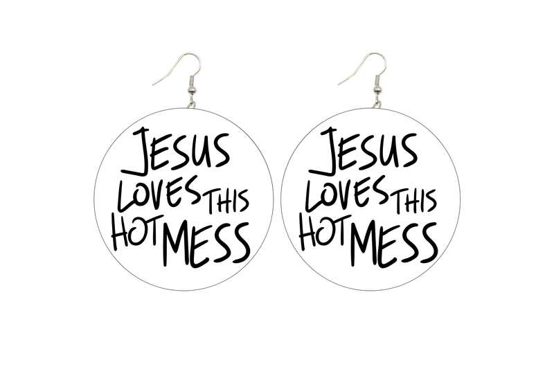Jesus Loves This Hot Mess Wooden Earrings