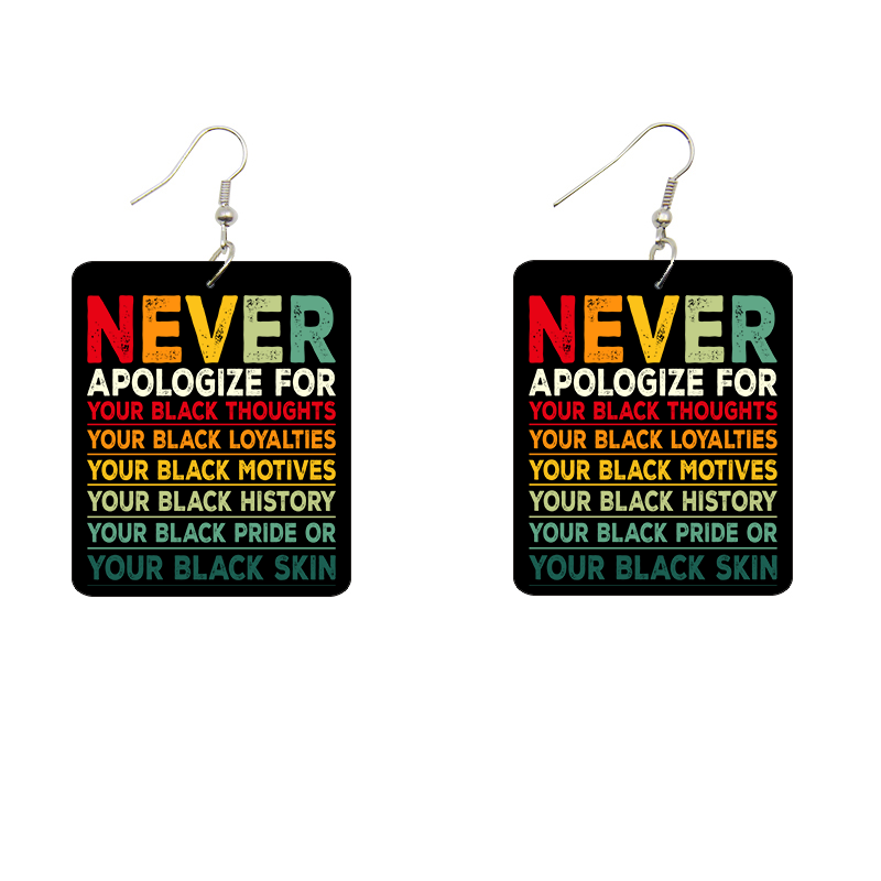 Never Apologize for Your Blackness Wooden Earrings