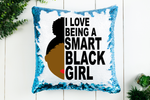 I Love Being a Smart Black Girl Sequin Pillow