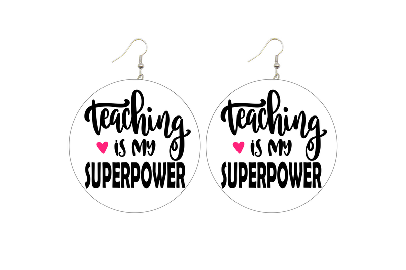 Teaching is My Superpower Wooden Earrings