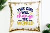 This Girl Will Change The World Sequin Pillow