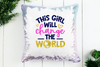 This Girl Will Change The World Sequin Pillow