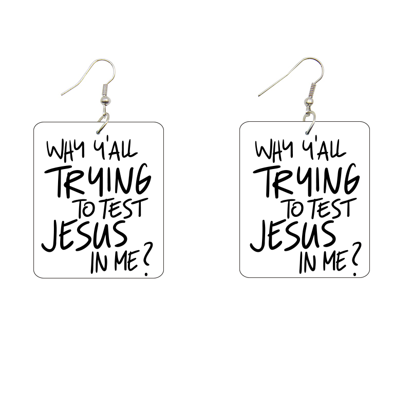 Why Y'all Trying to Test Jesus in Me Wooden Earrings