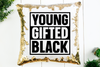 Young Gifted Black Sequin Pillow